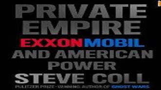 Private Empire: ExxonMobil and American Power